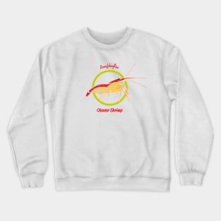 Cleaner Shrimp Crewneck Sweatshirt